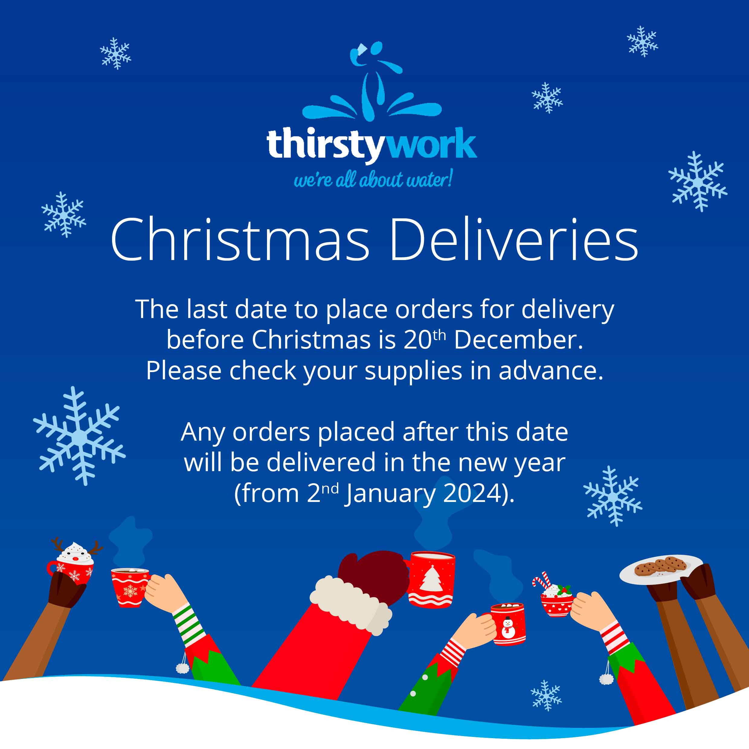 Thirsty Work Christmas Delivery Dates